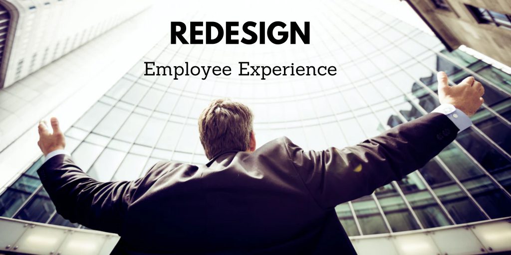 Redesign Employee Experience